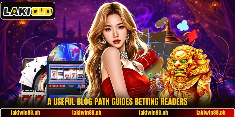 A useful blog path guides betting readers A useful blog path guides betting readers