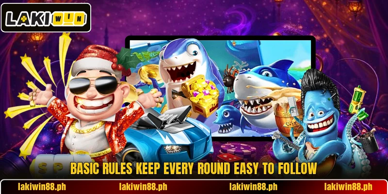 Basic rules keep every round easy to follow Basic rules keep every round easy to follow