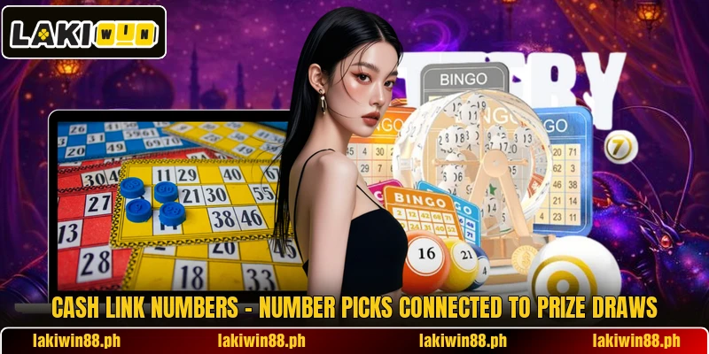 cash link numbers number picks connected to prize draws