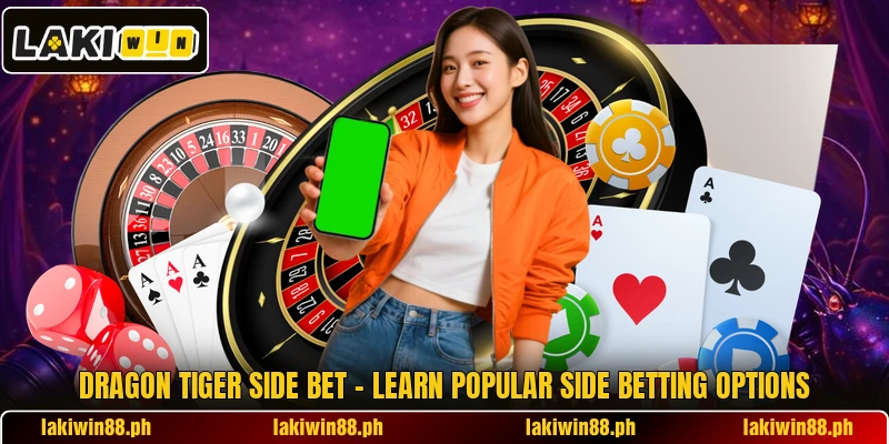 Dragon Tiger Side Bet – Learn Popular Side Betting Options