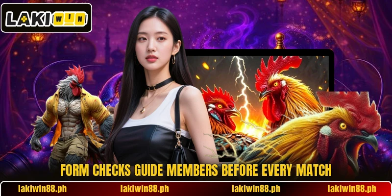 Form checks guide members before every match