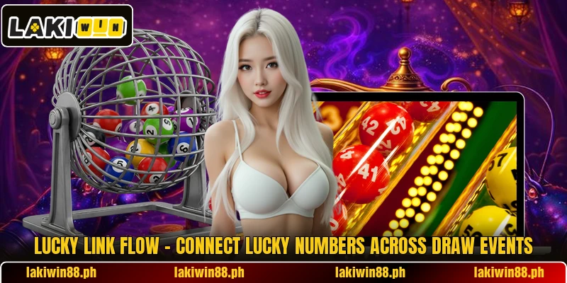 Lucky Link Flow – Connect Lucky Numbers Across Draw Events