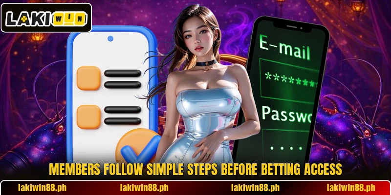 Members follow simple steps before betting access
