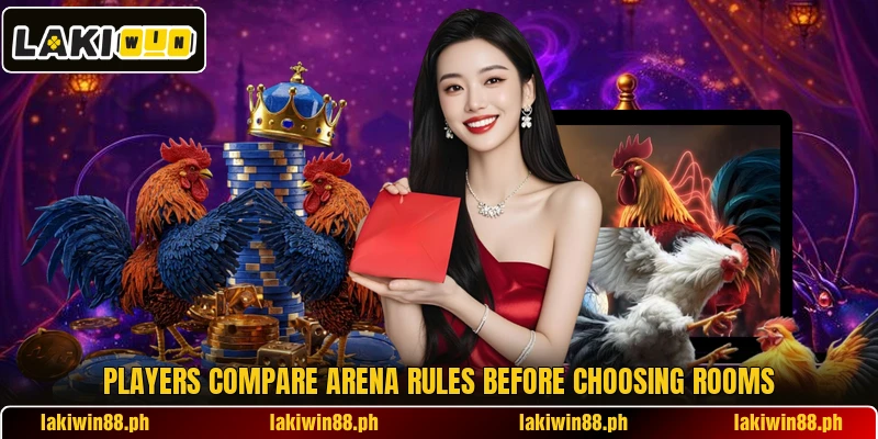 Players compare arena rules before choosing rooms Players compare arena rules before choosing rooms
