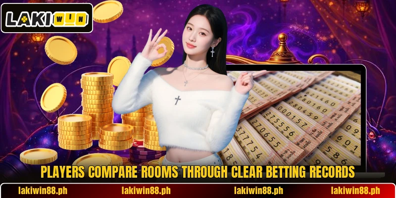 Players compare rooms through clear betting records Players compare rooms through clear betting records