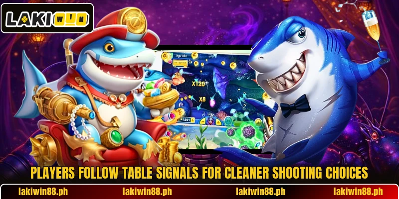 Players follow table signals for cleaner shooting choices Players follow table signals for cleaner shooting choices