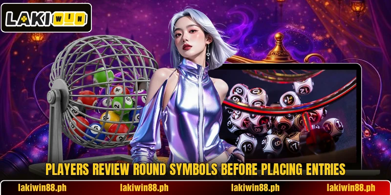 Players review round symbols before placing entries Players review round symbols before placing entries
