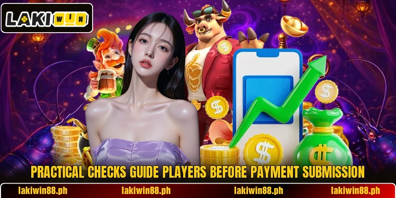 Practical checks guide players before payment submission Practical checks guide players before payment submission