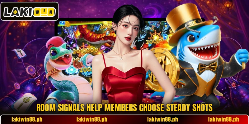 Room signals help members choose steady shots Room signals help members choose steady shots