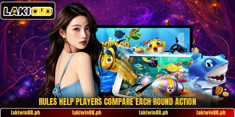 Rules help players compare each round action
